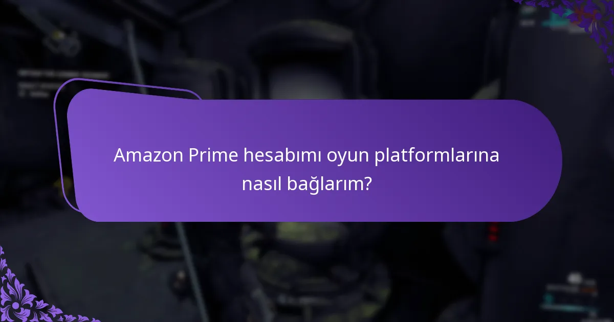Prime Gaming için uygunluk gereksinimleri nelerdir?