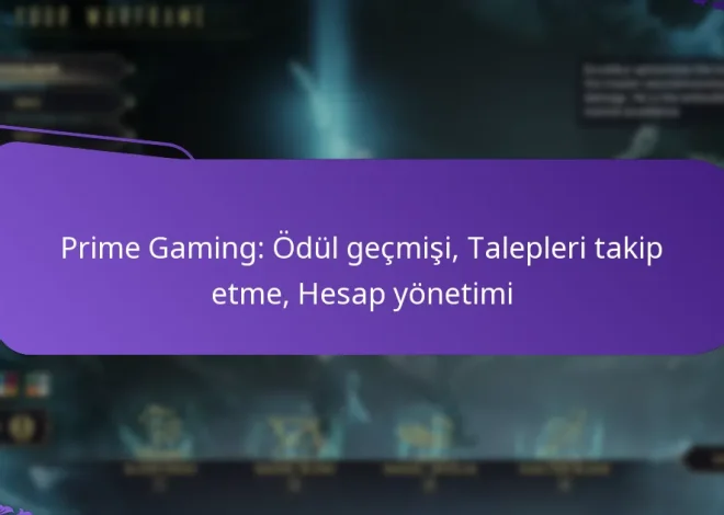 Prime Gaming: Ödül geçmişi, Talepleri takip etme, Hesap yönetimi