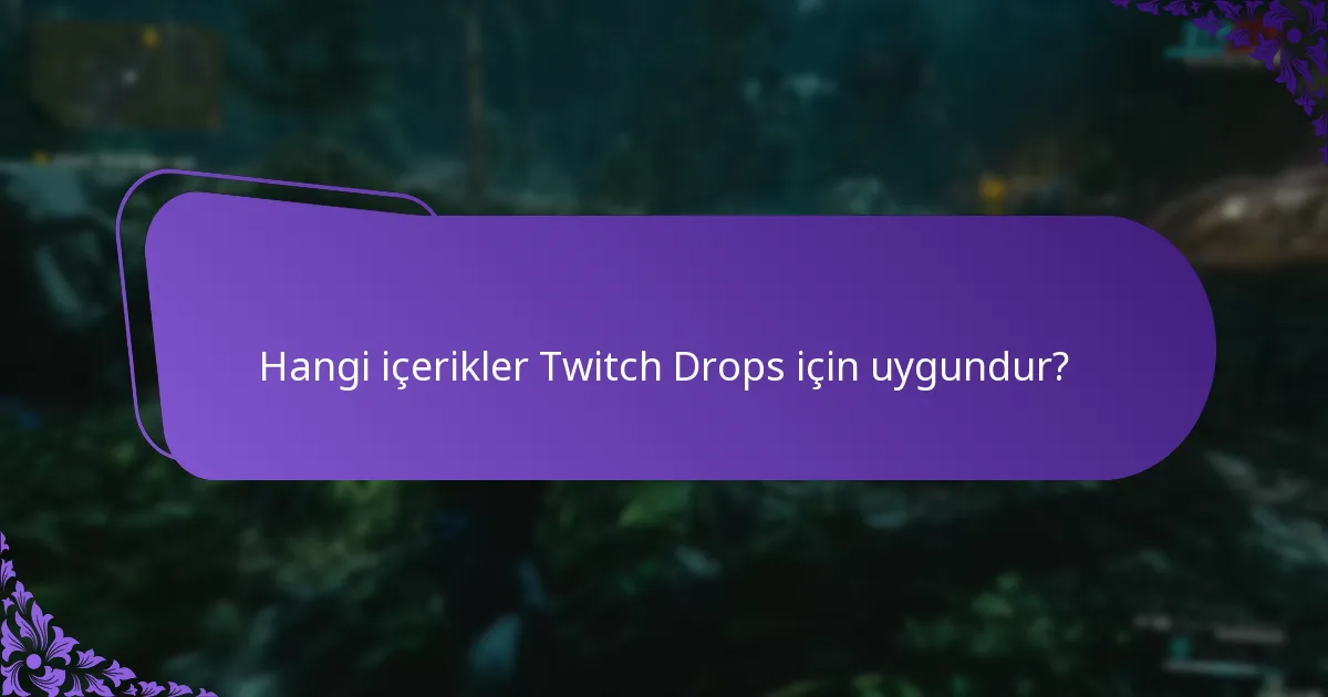 Twitch Drops’tan ödüllerinizi nasıl en üst düzeye çıkarabilirsiniz?