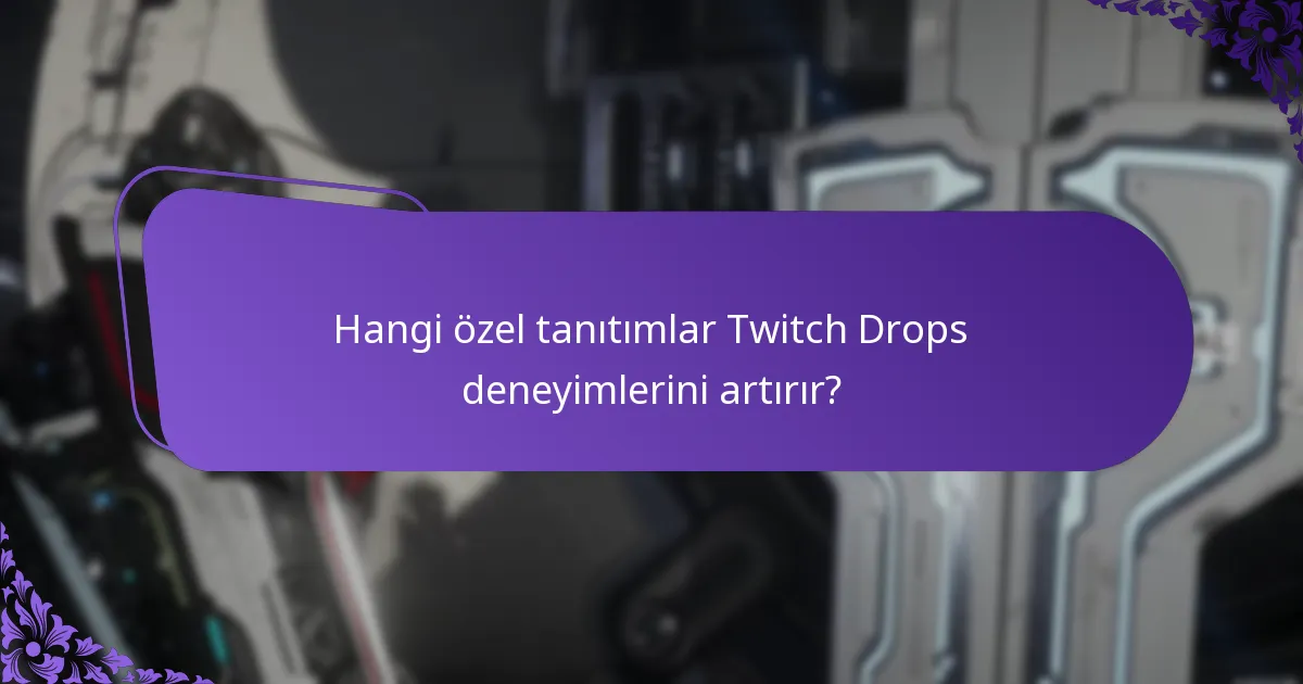 Twitch Drops topluluk etkinliklerine nasıl katılabilirim?