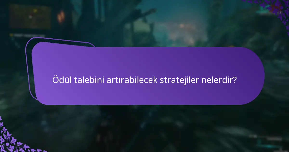 Sınırlı süreli ödüller ne zaman mevcut?