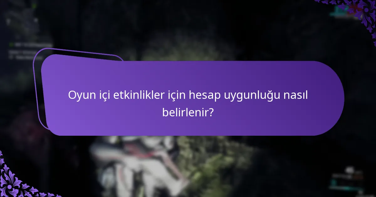 Oyun içi etkinliklere nasıl katılınır?