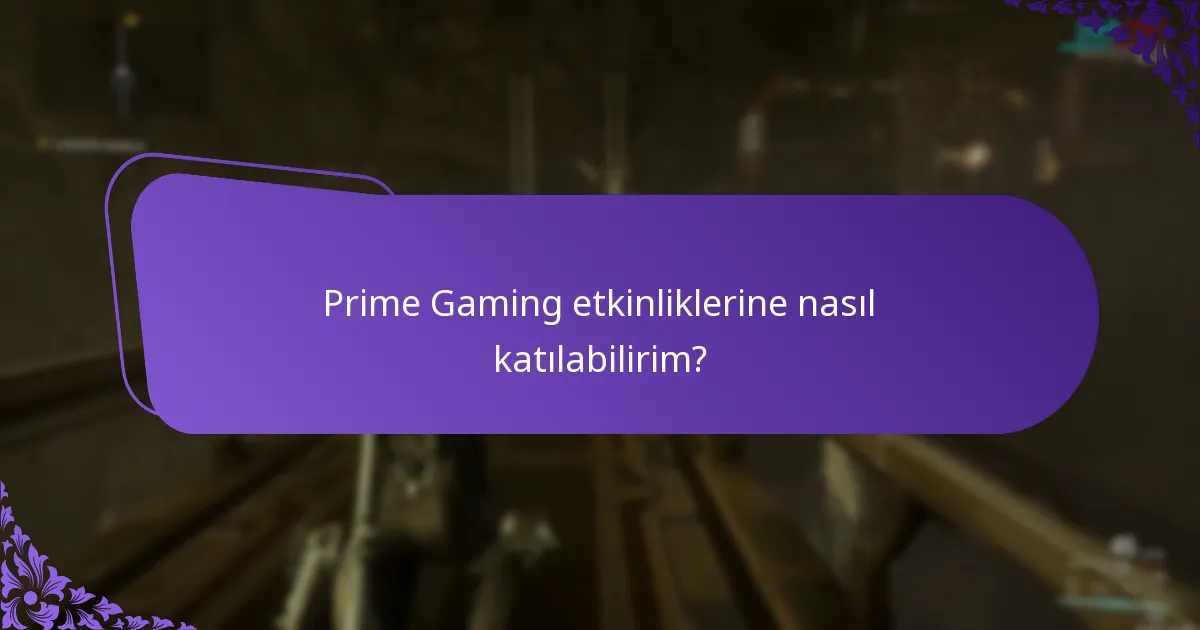 Prime Gaming aracılığıyla hangi özel eşyalar mevcut?