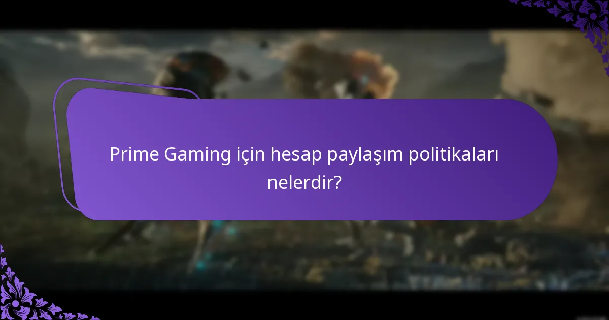 Prime Gaming avantajlarından kimler yararlanabilir?