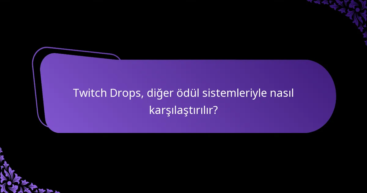 Twitch Drops ödülleri nasıl talep edilir?
