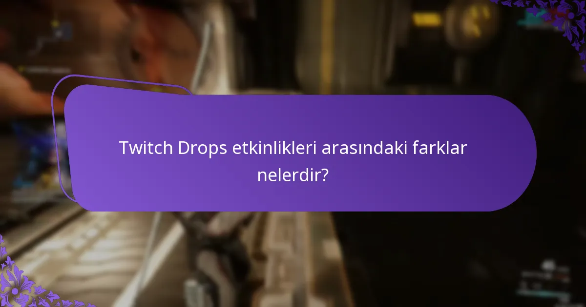 Twitch Drops aracılığıyla hangi özel eşyaları kazanabilirim?
