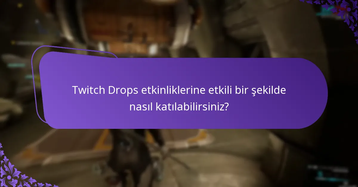 Twitch Drops için talep pencereleri nedir?