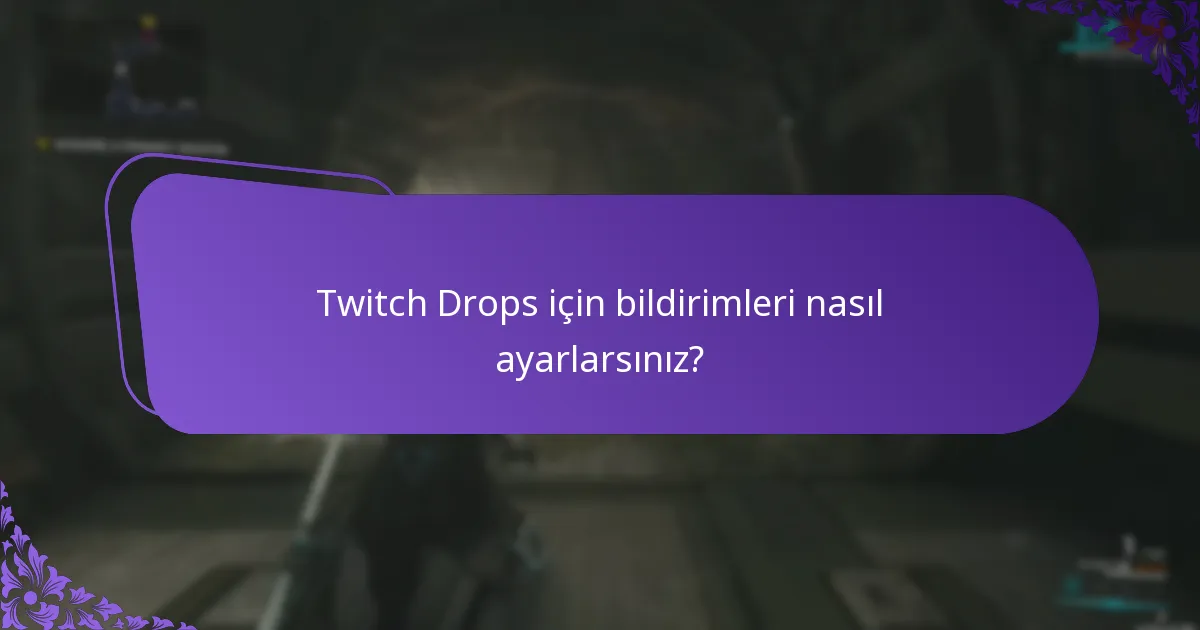 Twitch Drops etkinlikleri için hatırlatıcıları nasıl ayarlarsınız?