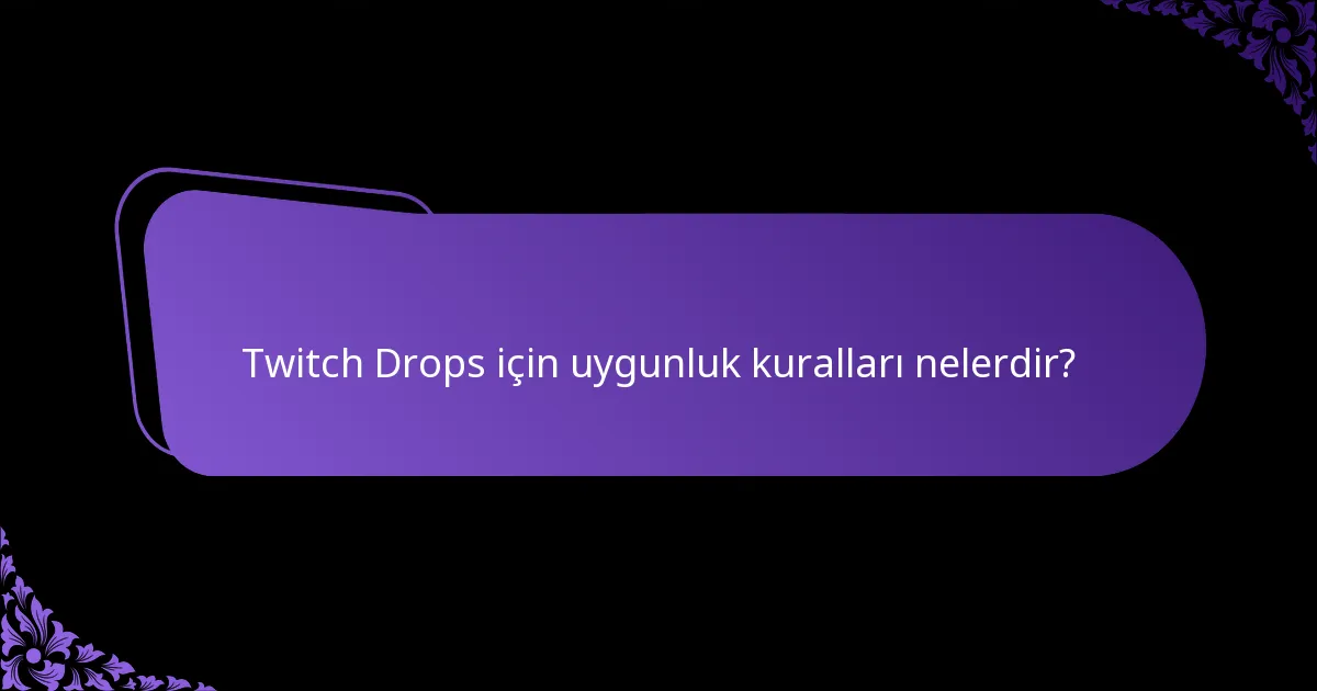 Twitch Drops, diğer platformlardaki benzer özelliklerle nasıl karşılaştırılır?