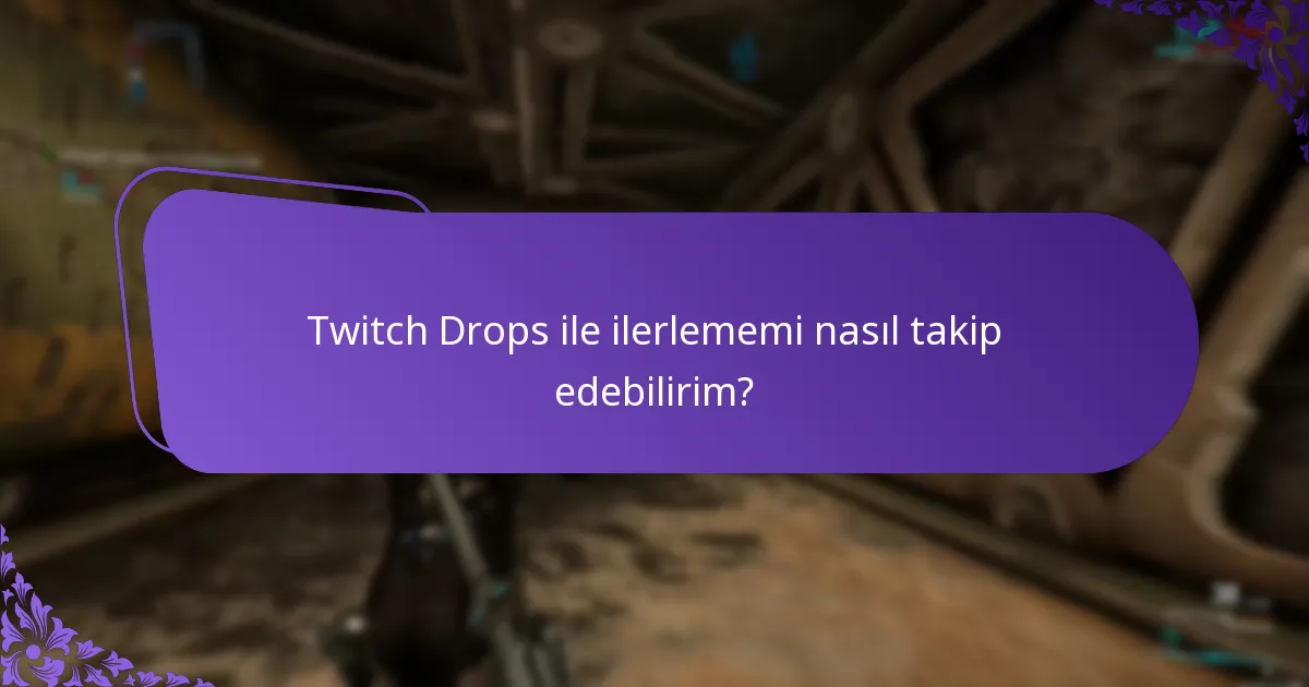 Twitch hesabımı Drops almak için nasıl bağlarım?