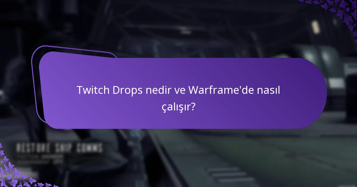 Twitch Drops etkinliklerine katılmak için en iyi uygulamalar nelerdir?